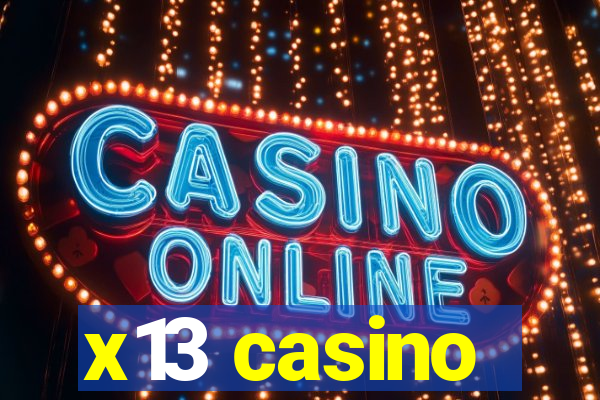 x13 casino